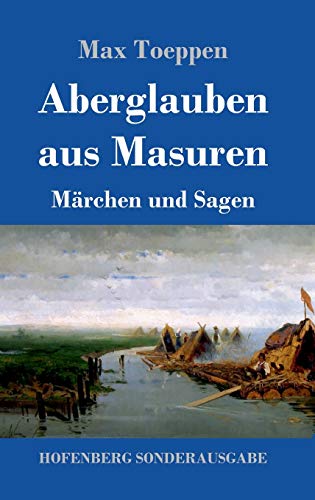 Aberglauben aus Masuren: Märchen und Sagen