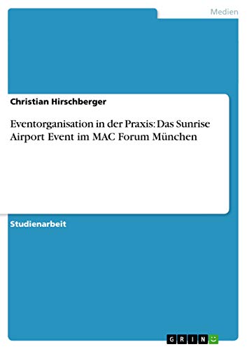 Eventorganisation in der Praxis: Das Sunrise Airport Event im MAC Forum München