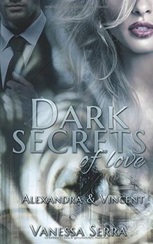 Dark secrets of love: Alexandra und Vincent