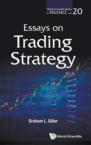 Essays on Trading Strategy (World Scientific Series in Finance, Band 0)