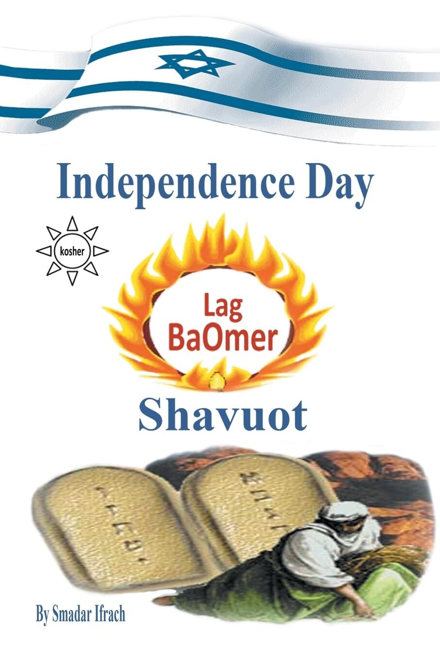 Independence Day & Lag B'omer & Shavuot