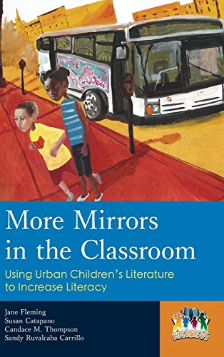 More Mirrors in the Classroom: Using Urban Children's Literature to Increase Literacy (Kids Like Us)