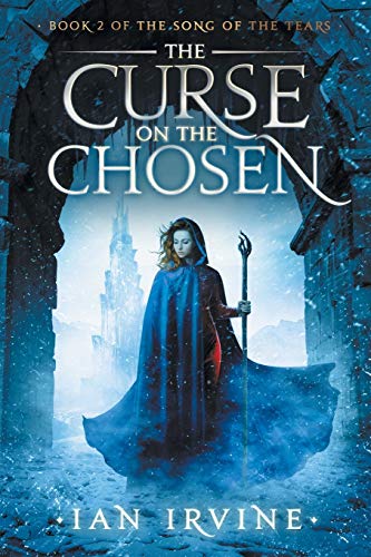 The Curse on the Chosen (Song of the Tears, Band 2)