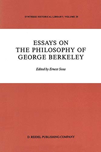 Essays on the Philosophy of George Berkeley (Synthese Historical Library) (Synthese Historical Library, 29, Band 29)