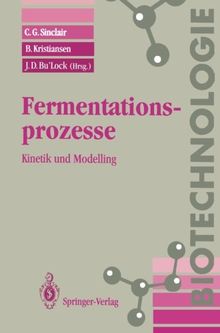 Fermentationsprozesse: Kinetik und Modelling (Biotechnologie)