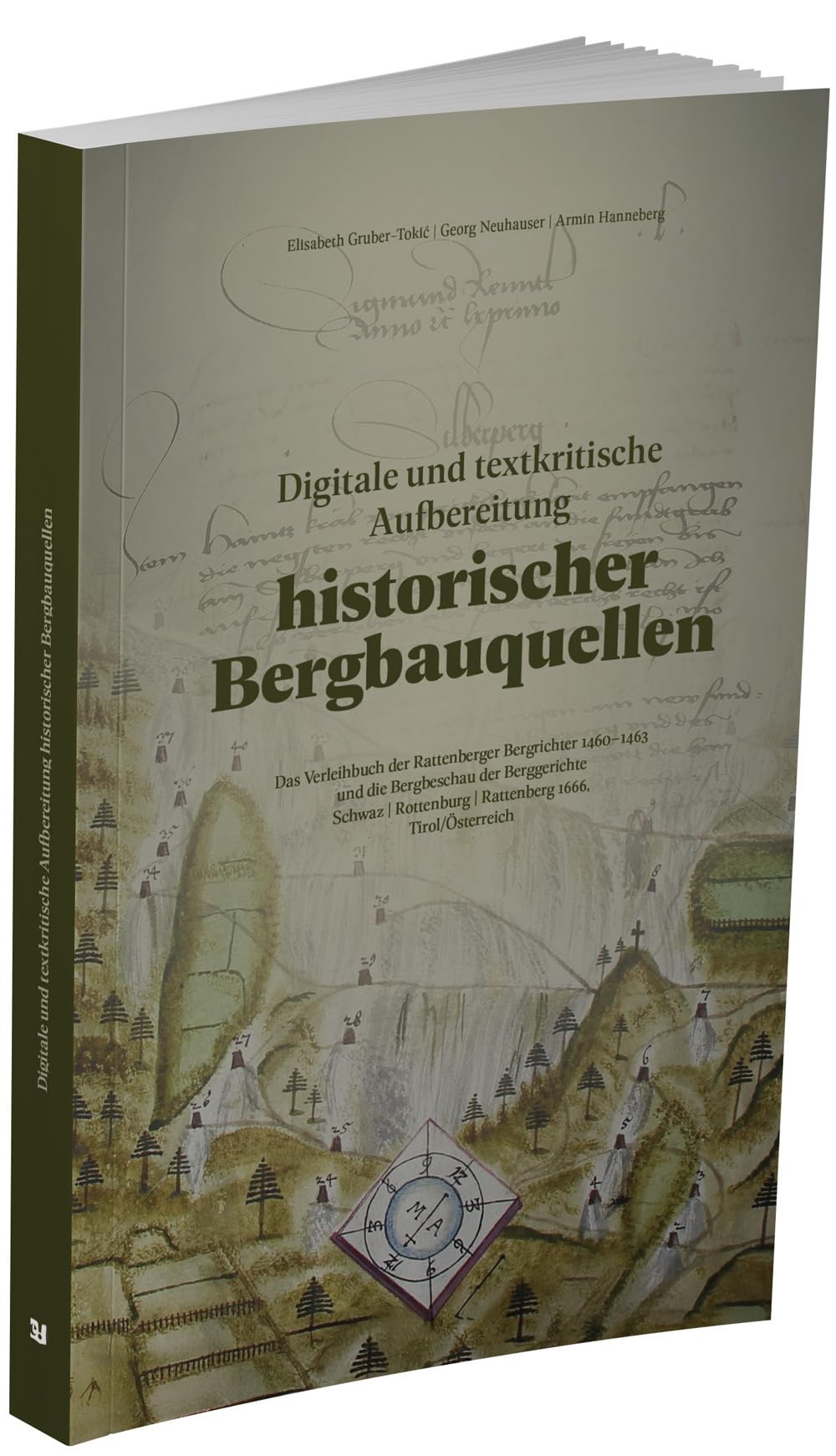 Helmut Rattenberger Digitale und textkritische Aufbereitung historischer Bergbauquellen ...