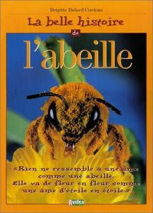 La Belle Histoire de l'abeille von Bulard Cordeau, Brigitte | Buch | Zustand gut