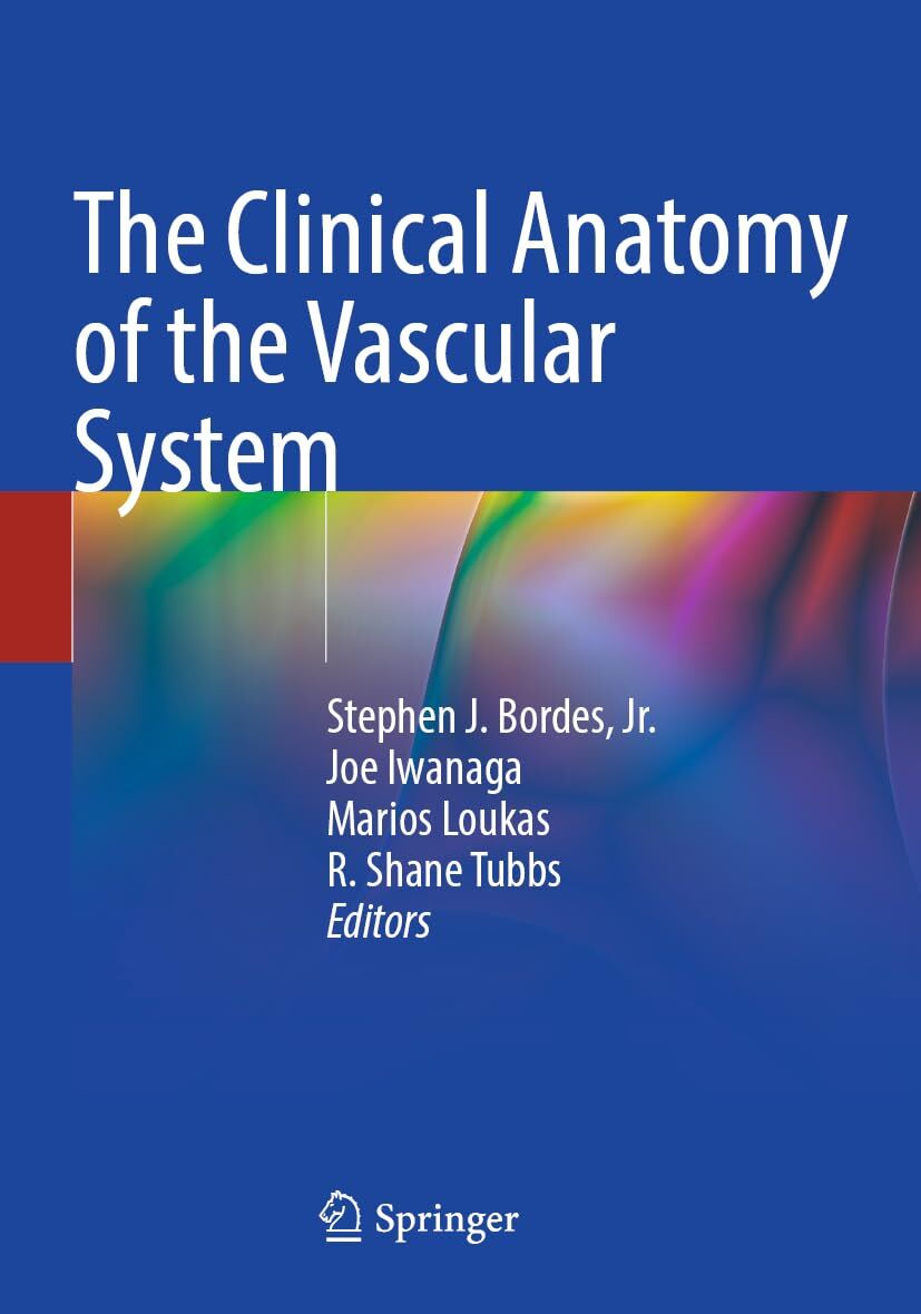 The Clinical Anatomy of the Vascular System