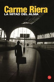 La mitad del alma (FORMATO GRANDE, Band 730014)