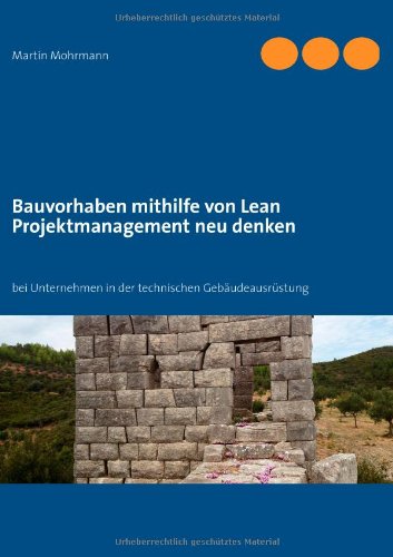 Bauvorhaben mithilfe von Lean Projektmanagement neu denken: bei Unternehmen in der technischen Gebäudeausrüstung