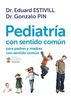 Pediatría con sentido común para padres (OBRAS DIVERSAS, Band 1032)