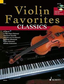 Violin Favorites Classics: Die schönsten klassischen Vortragsstücke für Violine. Violine; Klavier ad lib.. Ausgabe mit CD.