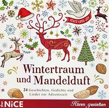 Wintertraum mit Mandelduft. Geschichten, Gedichte und Lieder zur Adventszeit
