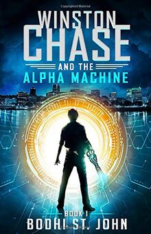 Winston Chase and the Alpha Machine