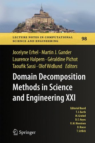 Domain Decomposition Methods in Science and Engineering XXI (Lecture Notes in Computational Science and Engineering)