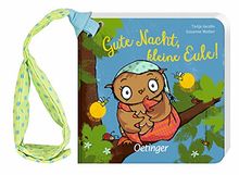 Gute Nacht, kleine Eule!: Buggybuch