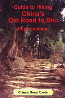 Guide to Hiking China's Old Road to Shu
