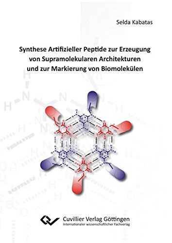 Synthese Artifizieller Peptide zur Erzeugung von Supramolekularen Architekturen und zur Markie-rung von Biomolekülen