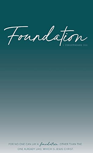 Foundation: 1 Corinthians 3:11
