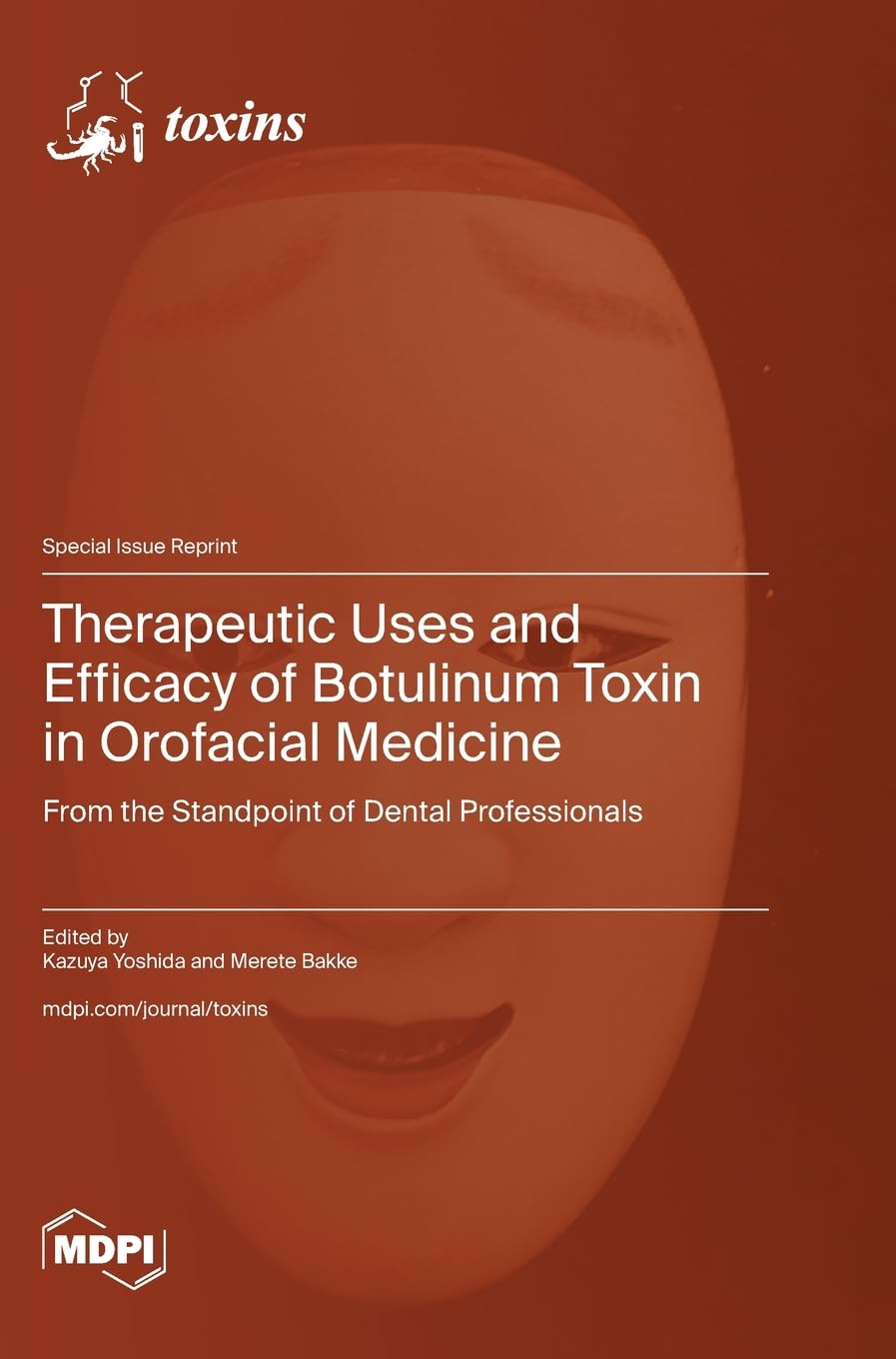 Therapeutic Uses and Efficacy of Botulinum Toxin in Orofacial Medicine: From the Standpoint of Dental Professionals