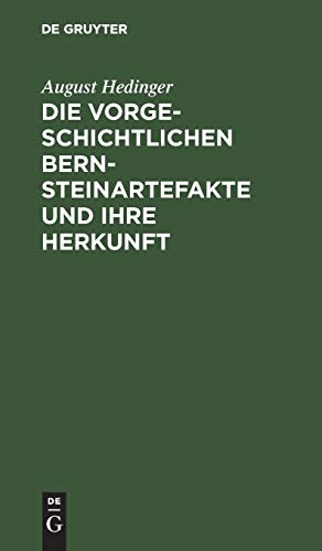 Die vorgeschichtlichen Bernsteinartefakte und ihre Herkunft