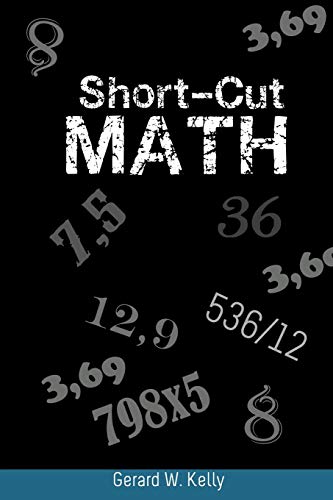 Kelly, Gerard W. Short-Cut Math