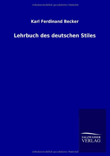Lehrbuch des deutschen Stiles