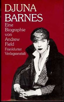Djuna Barnes. Eine Biographie