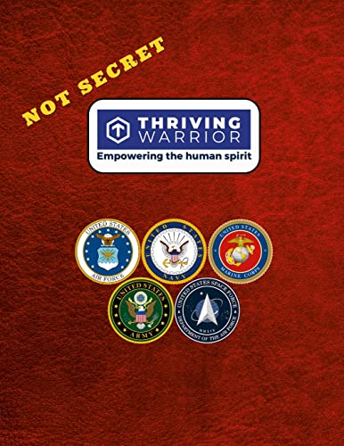 Thriving Warrior: Empowering the Human Spirit: The Veterans Program