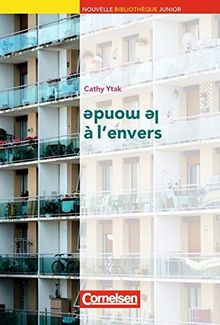 Nouvelle Bibliothèque Junior - Allgemeine Ausgabe: A2+ - Le monde à l'envers: Lektüre