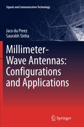 Millimeter-Wave Antennas: Configurations and Applications (Signals and Communication Technology)
