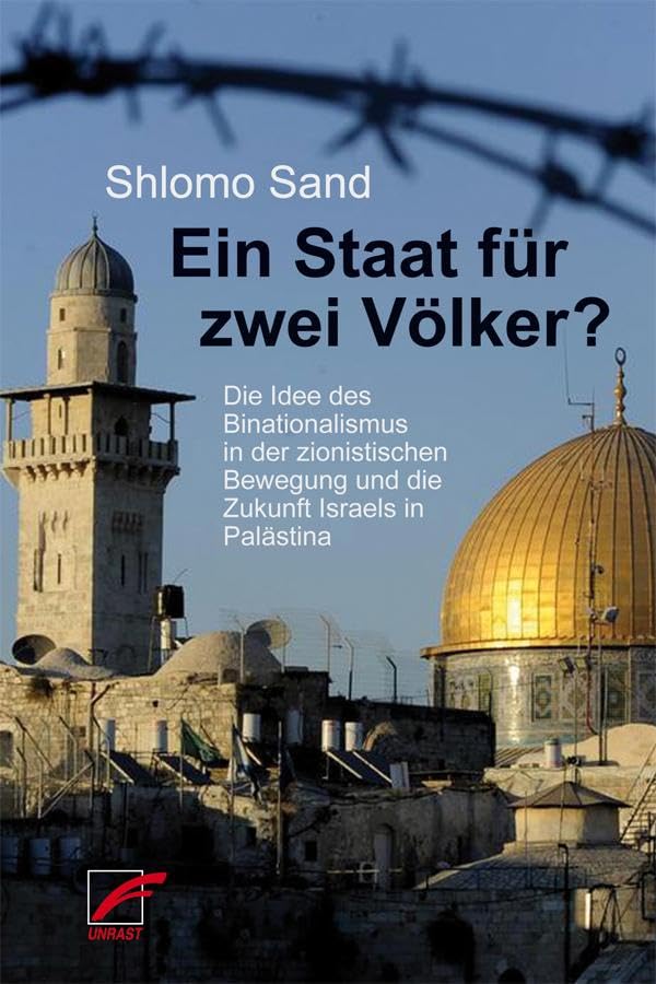 Ein Staat für zwei Völker?: Die Idee des Binationalismus in der zionistischen Bewegung und die Zukunft Israels in Palästina