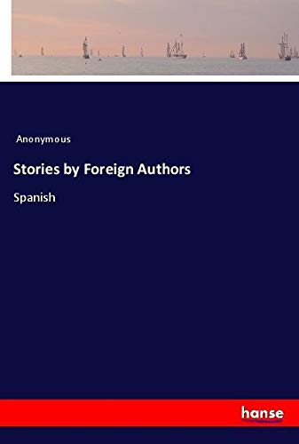 Stories by Foreign Authors: Spanish