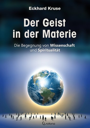Kruse, Eckhard: Der Geist in der Materie