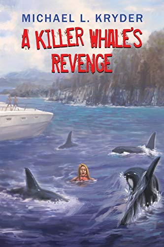 A Killer Whale’s Revenge