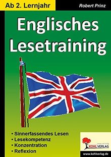 Englisches Lesetraining: Sinnerfassendes Lesen in englischer Sprache
