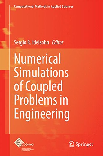 Numerical Simulations of Coupled Problems in Engineering (Computational Methods in Applied Sciences, Band 33)