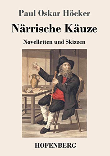 Närrische Käuze: Novelletten und Skizzen