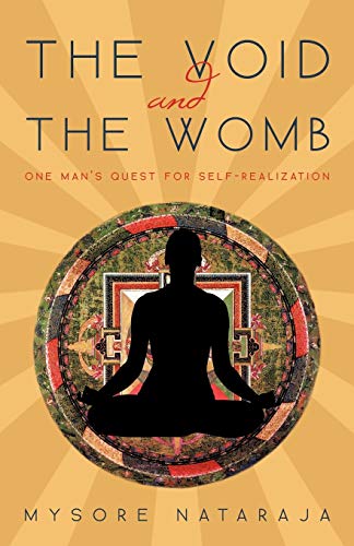 The Void and the Womb: One Man's Quest for Self-Realization