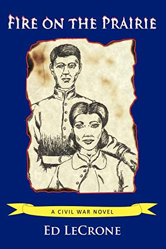 Fire On the Prairie: A Civil war Novel