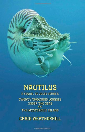 Nautilus: A sequel to Jules Verne's 20,000 Leagues under the Seas and The Mysterious Island