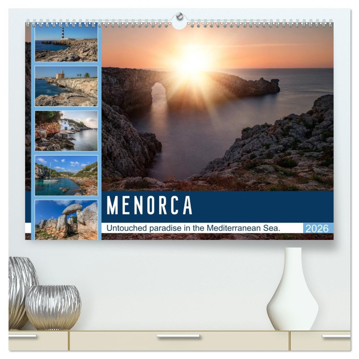 Menorca Untouched paradise in the Mediterranean Sea (High Quality Premium Wall Calendar 2026 DIN A2 landscape),CALVENDO 12 Month Wall Calendar: The ... Islands in Spain beyond the mass tourism.