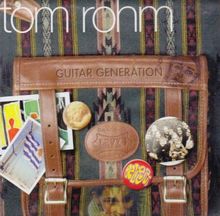 Guitar Generation von Tom Rohm | CD | Zustand gut