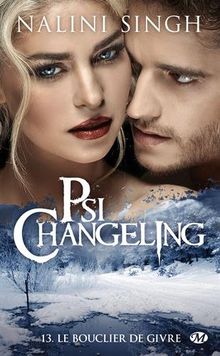 Psi-changeling. Vol. 13. Le bouclier de givre