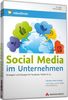 Social Media im Unternehmen - Strategien und Rezepte für Facebook, Twitter & Co (Videotraining)