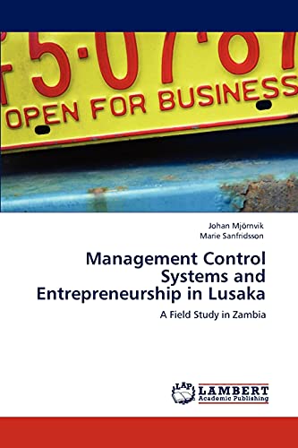 Management Control Systems and Entrepreneurship in Lusaka: A Field Study in Zambia