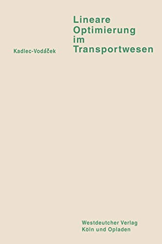 Lineare Optimierung im Transportwesen (German Edition)
