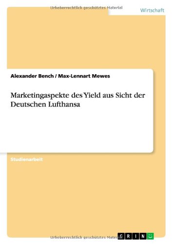 Marketingaspekte des Yield aus Sicht der Deutschen Lufthansa