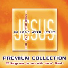In Love With Jesus: Premium Collection