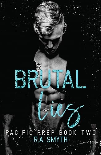 Brutal Lies: Pacific Prep #2